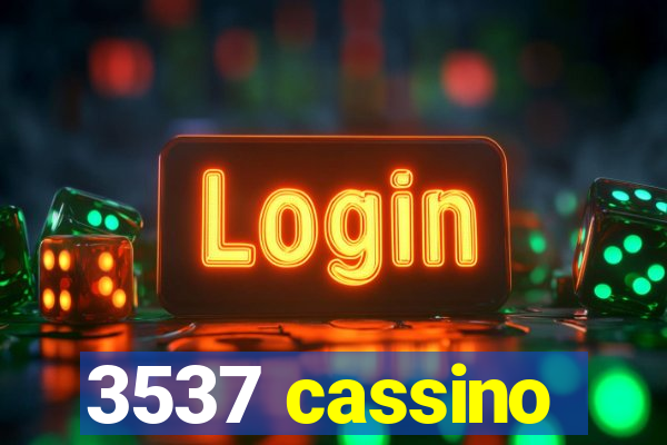 3537 cassino